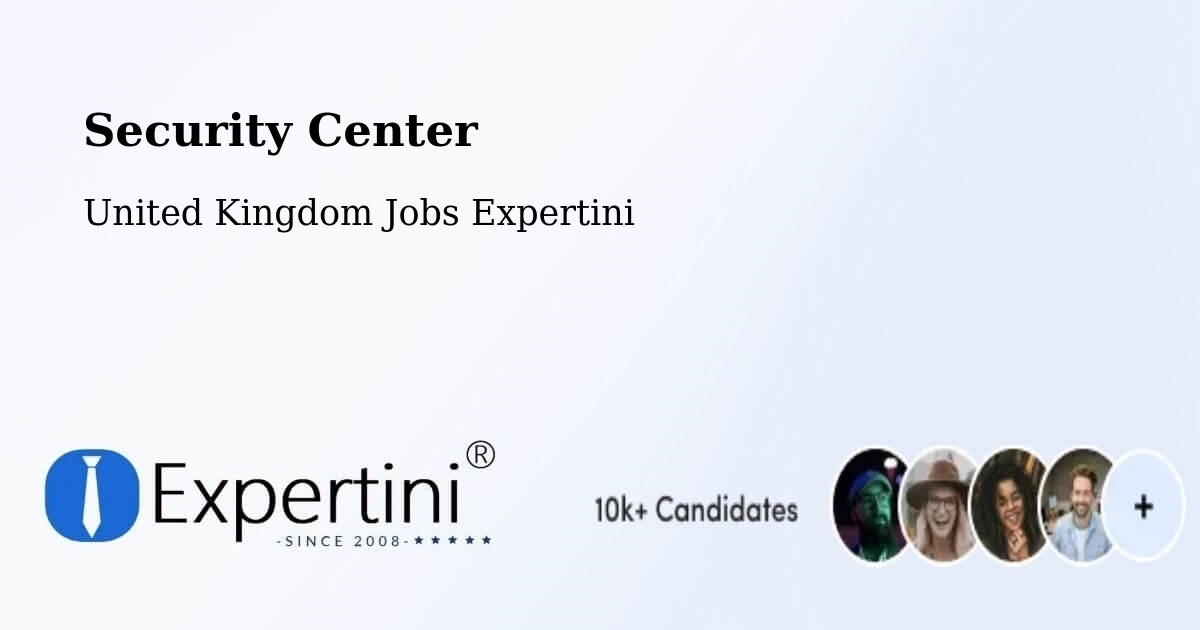 Security Center - United Kingdom Jobs Expertini
